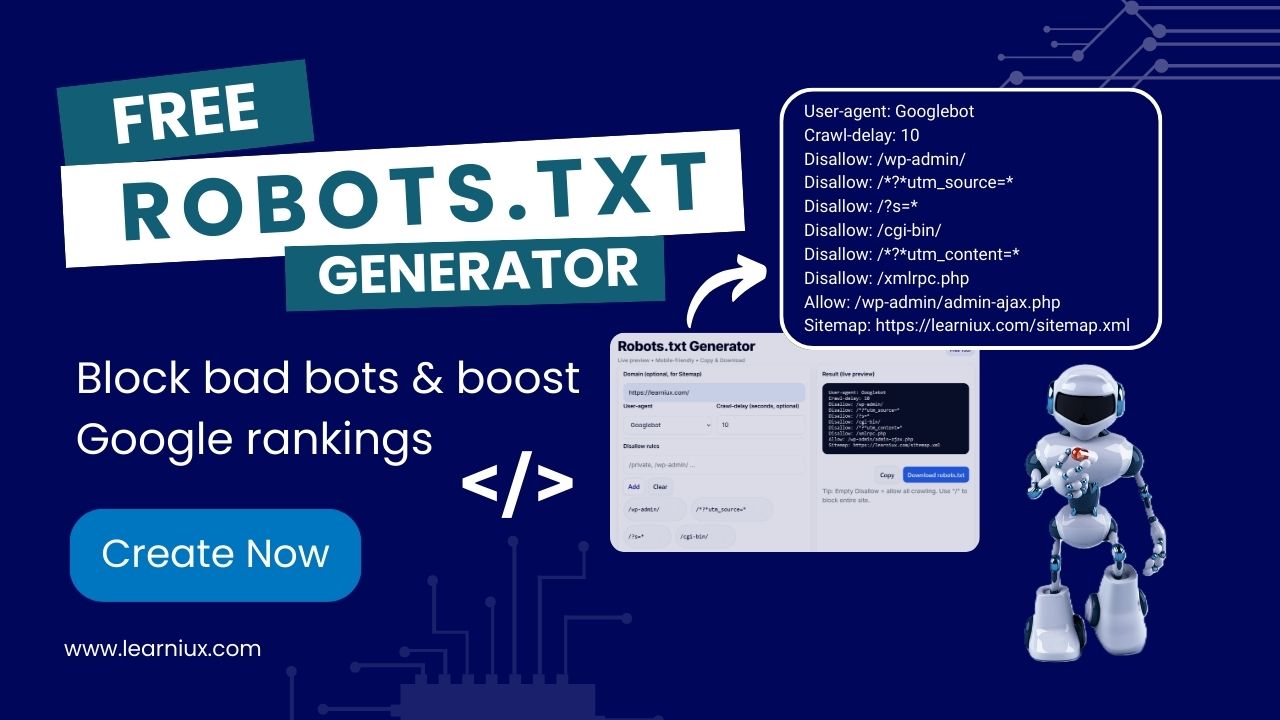 Free Robots.txt Generator Tool to Block Bad Bots and Boost Google Rankings - Learniux