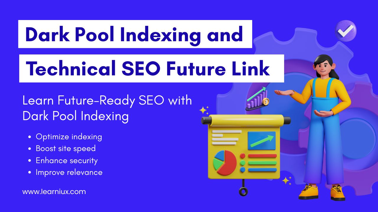Informational banner for Dark Pool Indexing and Technical SEO Future Links featuring a woman presenting a chart on indexing optimization, increasing site speed, increasing security, and improving relevance, with the tagline Learn Future-Ready SEO with Dark Pool Indexing.