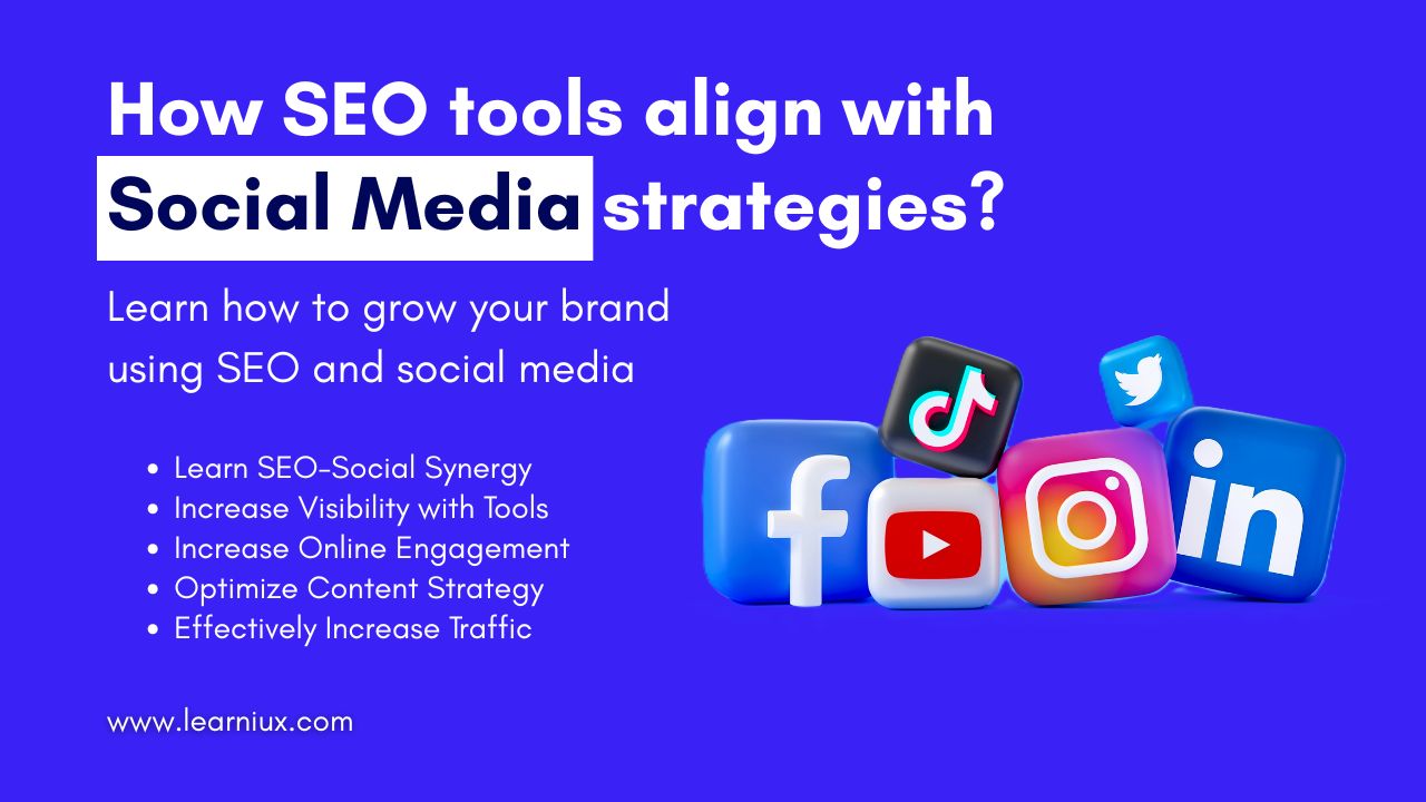 Infographic on how SEO tools fit into social media strategies, featuring icons for Facebook, YouTube, Instagram, TikTok, Twitter, and LinkedIn.
