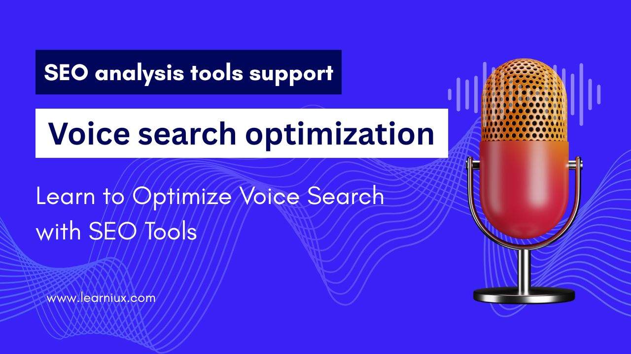 A graphic with a microphone and text that promotes SEO strategies such as "SEO analytics tools support voice search optimization" and "Learn voice search optimization with SEO tools."