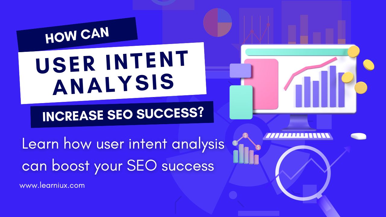 A vibrant graphic banner that illustrates user intent analysis for SEO success with a blue background, charts, graphs, and search icons.