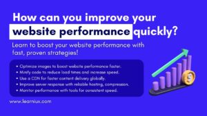 How can you improve your website performance quickly?