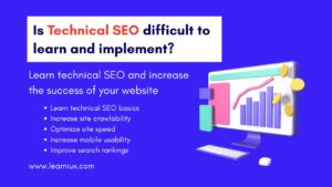 Is technical SEO difficult to learn and implement?